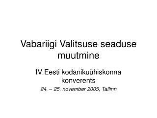 Vabariigi Valitsuse seaduse muutmine