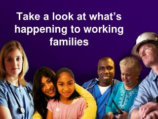 Take a look at what’s happening to working families