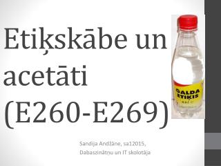 Etiķskābe un acetāti (E260-E269)