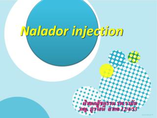 Nalador injection