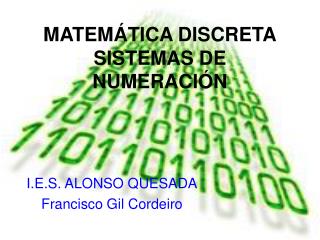 MATEMÁTICA DISCRETA SISTEMAS DE NUMERACIÓN