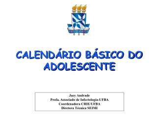 CALENDÁRIO BÁSICO DO ADOLESCENTE