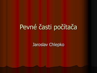 Pevné časti počítača