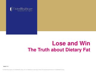 Lose and Win The Truth about Dietary Fat