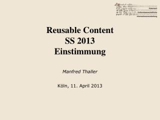 Reusable Content SS 2013 Einstimmung
