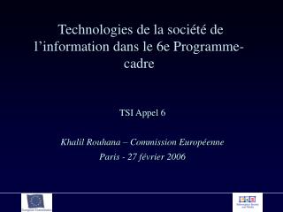 Technologies de la société de l’information dans le 6e Programme-cadre