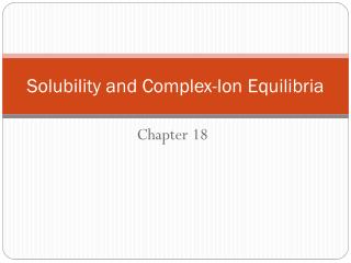 Solubility and Complex-Ion Equilibria
