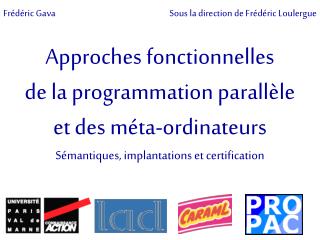 Approches fonctionnelles de la programmation parallèle et des méta-ordinateurs