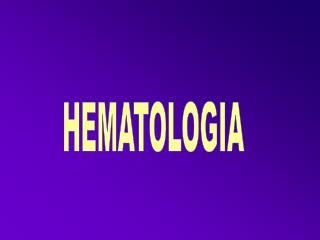 HEMATOLOGIA