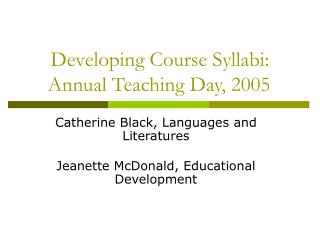 Developing Course Syllabi: Annual Teaching Day, 2005