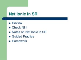 Net Ionic in SR