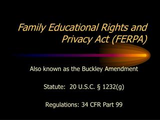 Family Educational Rights and Privacy Act (FERPA)