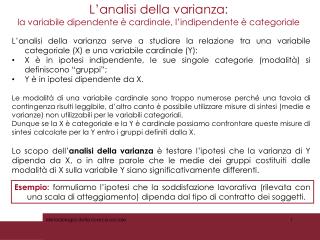L’analisi della varianza: la variabile dipendente è cardinale, l’indipendente è categoriale