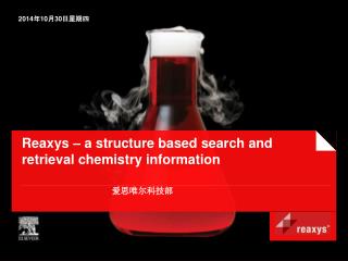 Reaxys – a structure based search and retrieval chemistry information