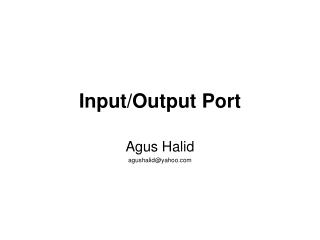 Input/Output Port