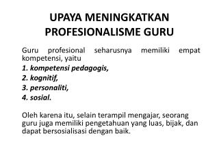 UPAYA MENINGKATKAN PROFESIONALISME GURU