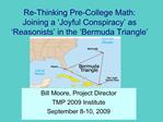 Re-Thinking Pre-College Math: Joining a Joyful Conspiracy as Reasonists in the Bermuda Triangle