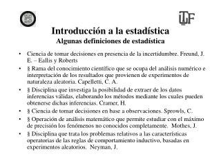 Introducción a la estadística Algunas definiciones de estadística