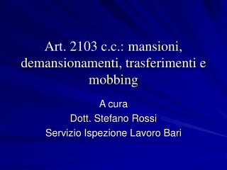 Art. 2103 c.c.: mansioni, demansionamenti, trasferimenti e mobbing
