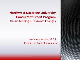 Northwest Nazarene University Concurrent Credit Program Online Grading &amp; Password Changes