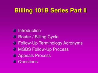 Billing 101B Series Part II