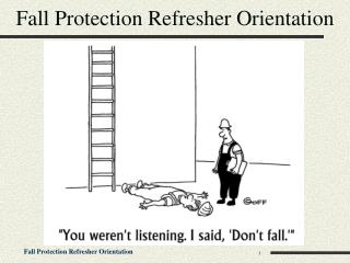 Fall Protection Refresher Orientation
