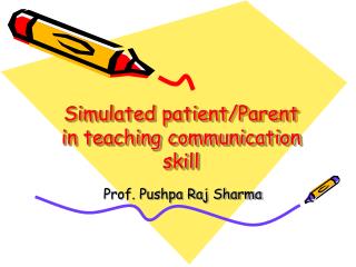 Simulated patient/Parent in teaching communication skill