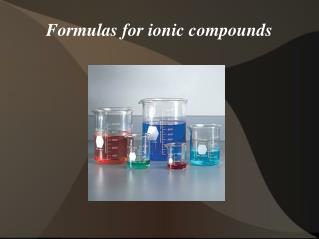 Formulas for ionic compounds