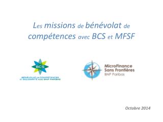 L es missions de bénévolat de compétences avec BCS et MFSF