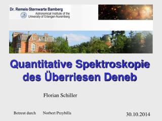 Quantitative Spektroskopie des Überriesen Deneb