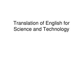 Translation of English for Science and Technology