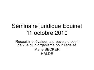 Séminaire juridique Equinet 11 octobre 2010