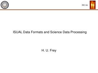 ISUAL Data Formats and Science Data Processing