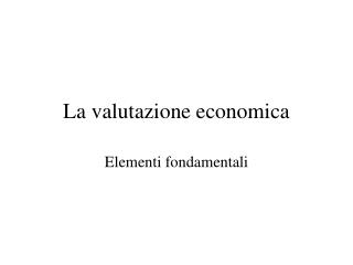 La valutazione economica