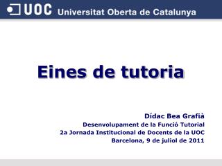 Eines de tutoria Dídac Bea Grafià Desenvolupament de la Funció Tutorial