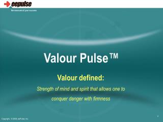 Valour Pulse™