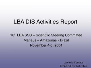 LBA DIS Activities Report
