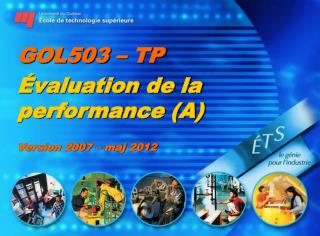 GOL503 – TP Évaluation de la performance (A) Version 2007 – maj 2012