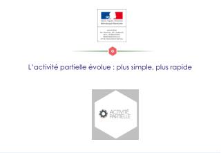 L’activité partielle évolue : plus simple, plus rapide