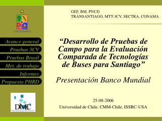 25-08-2006 Universidad de Chile, CMM-Chile, ISSRC-USA