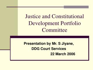 Justice and Constitutional Development Portfolio Committee