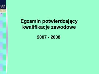 Egzamin potwierdzający kwalifikacje zawodowe