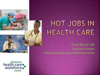 Hot Jobs in Health Care