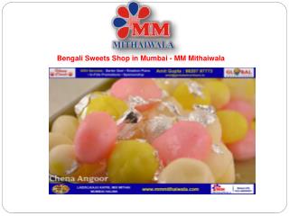 Bengali Sweets Shop in Mumbai - MM Mithaiwala