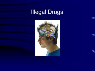 Illegal Drugs