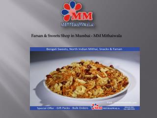 Farsan & Sweets Shop in Mumbai - MM Mithaiwala