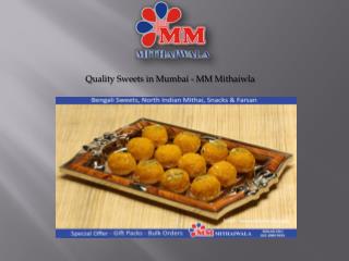 Quality Sweets in Mumbai - MM Mithaiwala