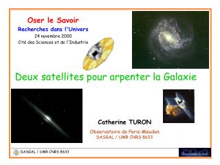 Catherine TURON Observatoire de Paris-Meudon DASGAL / UMR CNRS 8633
