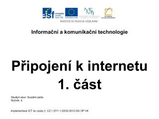 Informační a komunikační technologie Připojení k internetu 1. část