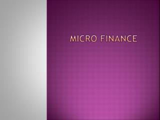 MICRO FINANCE